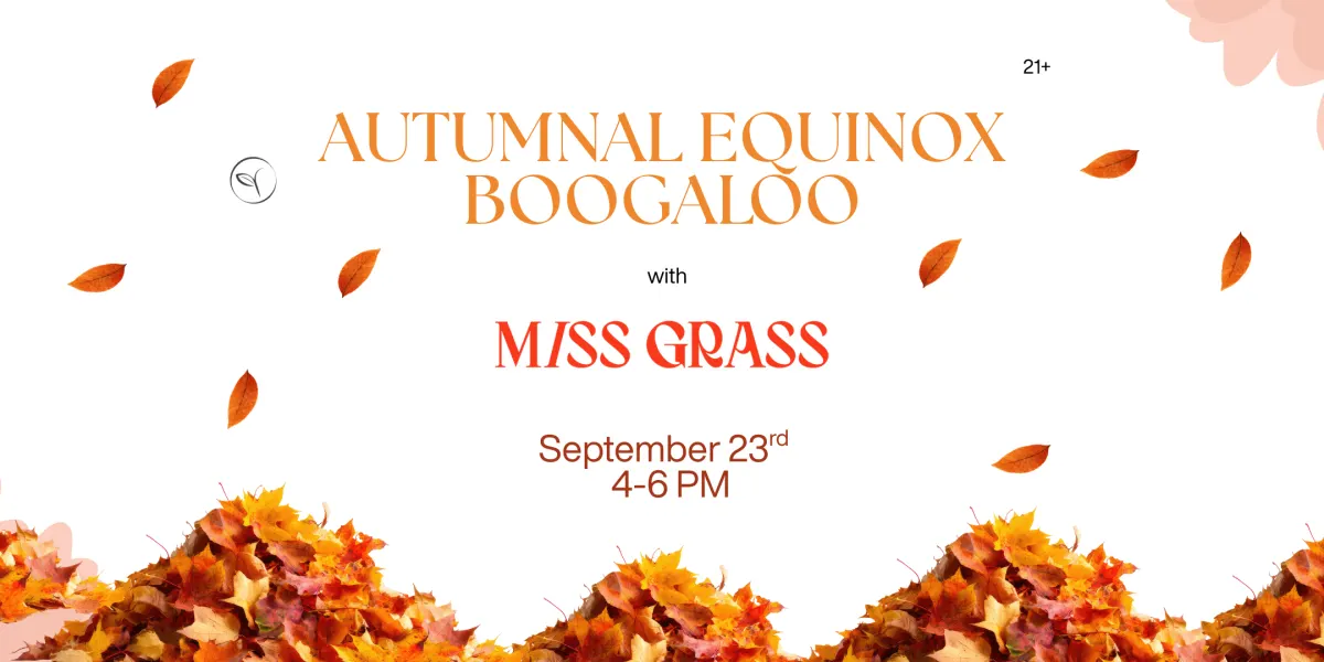 Autumnal Equinox Boogaloo with Miss Grass